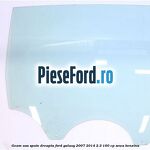 Geam usa spate dreapta Ford Galaxy 2007-2014 2.3 160 cp