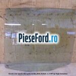 Geam usa spate dreapta verde Ford Fusion 1.3 60 cp