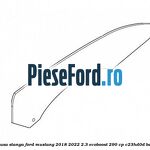 Geam usa stanga Ford Mustang 2018-2022 2.3 EcoBoost 290 cp