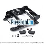 Glisiera scaun Performance pentru coborarea scaunului sport Focus RS cu 15 mm, pe partea pasagerului Ford Focus 2014-2018 2.3 RS 350 cp