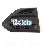 Grila aripa fata dreapta Ford Ranger 2016-2020 2.2 TDCi 4x4 131 cp
