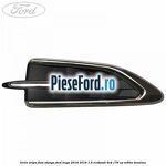 Grila aripa fata stanga Ford Kuga 2016-2018 1.5 EcoBoost 4x4 176 cp