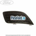 Grila bara fata dreapta Ford Fiesta 2005-2008 1.6 TDCi 90 cp