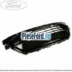Grila bara fata ethanol cu gaura senzor parcare seria 40 Ford S-Max 2007-2014 2.0 EcoBoost 203 cp