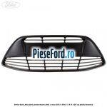 Grila bara fata fara proiectoare Ford C-Max 2011-2015 1.6 Ti 125 cp