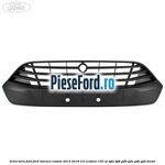 Grila bara fata Ford Tourneo Custom 2014-2018 2.0 EcoBlue 105 cp