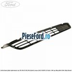 Grila bara fata inferioara an 05/2015-09/2019 Ford S-Max 2015-2023 2.0 TDCi 180 cp