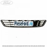 Grila bara fata inferioara cu crom Ford Mondeo 2014-2018 2.0 TDCi 180 cp