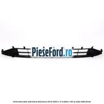 Grila bara fata inferioara Ford Focus 2019-2023 1.5 EcoBlue 120 cp