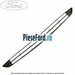 Grila bara fata inferioara negru lucios Ford B-Max 1.5 TDCi 95 cp