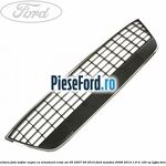 Grila bara fata mijloc negru cu ornament crom an 05/2007-09/2010 Ford Mondeo 2008-2014 1.6 Ti 120 cp