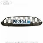 Grila bara fata mijloc tip fagure EDGE Ford Fiesta 2013-2017 1.5 TDCi 100 cp