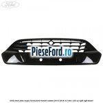 Grila bara fata negru lucios Ford Transit Custom 2014-2018 2.2 TDCi 125 cp