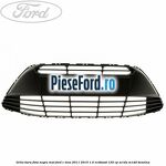 Grila bara fata negru mat Ford C-Max 2011-2015 1.0 EcoBoost 125 cp
