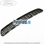 Grila bara fata, pentru tip extensie bara Ford Mondeo 2008-2014 1.6 Ti 110 cp