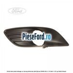 Grila bara fata stanga cu locas proiector Ford Focus 2008-2011 1.8 TDCi 115 cp