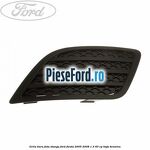 Grila bara fata stanga Ford Fiesta 2005-2008 1.3 60 cp
