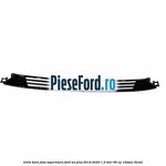 Grila bara fata superioara Ford Ka plus 2019-2020 1.5 TDCI 95 cp