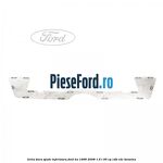 Grila bara spate inferioara Ford Ka 1996-2008 1.6 i 95 cp