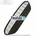 Grila centrala bara fata Ford Focus 2008-2011 1.4 80 cp