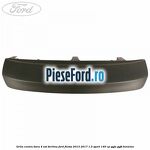 Grila centru bara 4 usi berlina Ford Fiesta 2013-2017 1.0 Sport 140 cp