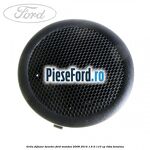 Grila difuzor tweeter Ford Mondeo 2008-2014 1.6 Ti 110 cp