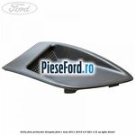 Grila fara proiector dreapta Ford C-Max 2011-2015 2.0 TDCi 115 cp