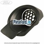 Grila fara proiector dreapta Ford Ranger 2012-2015 2.2 TDCi 4x4 150 cp