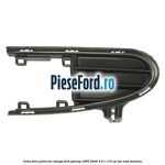 Grila fara proiector stanga Ford Galaxy 1995-2000 2.0 i 116 cp NSE, ZVSA benzina