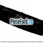 Grila hayon cu emblema Mustang coupe Ford Mustang 2015-2018 2.3 EcoBoost 314 cp
