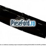 Grila hayon cu emblema Mustang coupe trend Ford Mustang 2018-2022 5.0 V8 450 cp