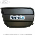 Grila locas proiector dreapta Ford Ranger 2006-2012 3.0 TDCi 4x4 156 cp