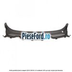 Grila parbriz Ford EcoSport 2013-2018 1.0 EcoBoost 125 cp