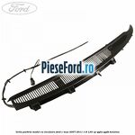 Grila parbriz model cu incalzire Ford C-Max 2007-2011 1.8 125 cp