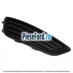 Grila proiector dreapta fara proiector Ford Focus 2014-2018 1.5 EcoBoost 150 cp