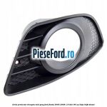 Grila proiector dreapta mid grey Ford Fiesta 2005-2008 1.6 TDCi 90 cp