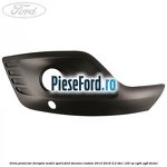 Grila proiector dreapta model sport Ford Tourneo Custom 2014-2018 2.2 TDCi 125 cp