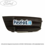 Grila proiector stanga, fara locas proiector an 06/2002-10/2005 Ford Fusion 1.4 80 cp