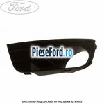 Grila proiector stanga Ford Fusion 1.4 80 cp