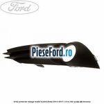 Grila proiector stanga model ST Ford Fiesta 2013-2017 1.6 ST 182 cp