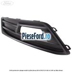 Grila proiector stanga model ST Ford Focus 2014-2018 2.0 TDCi ST 185 cp