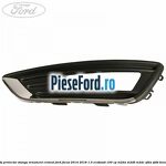 Grila proiector stanga ornament cromat Ford Focus 2014-2018 1.0 EcoBoost 100 cp