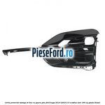 Grila proiector stanga ST Line cu gaura PDC Ford Kuga 2019-2023 2.0 EcoBlue 4x4 190 cp
