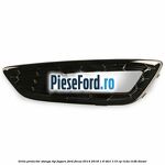Grila proiector stanga, tip fagure Ford Focus 2014-2018 1.6 TDCi 115 cp T1DA, T1DB diesel