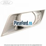 Grila proiector stanga XLT Ford Ranger 2016-2020 2.2 TDCi 4x4 160 cp