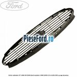 Grila radiator 07/1999-09/2000 Ford Mondeo 1996-2000 2.5 ST 200 205 cp