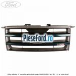 Grila radiator 32 W viridian green Ford Ranger 2006-2012 2.5 TDCi 4x4 143 cp