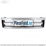 Grila radiator completa seria limitata cromata Ford Ranger 2012-2015 2.2 TDCi 4x4 150 cp