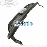 Grila radiator control adaptiv viteza an 04/2006-03/2010 Ford Galaxy 2007-2014 2.0 TDCi 115 cp