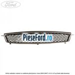 Grila radiator cromat cu emblema Ford Focus C-Max 2003-2007 1.6 Ti 115 cp